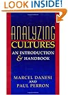 Analyzing Cultures: An Introduction and Handbook (Advances in Semiotics)