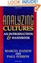Analyzing Cultures: An Introduction and Handbook (Advances in Semiotics)
