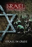 Israel, A Journey Through Time: Israel In Crisis (Vol 5)