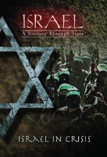 Israel, A Journey Through Time: Israel In Crisis (Vol 5)