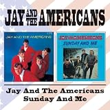 Jay & the Americans/Sunday & Me