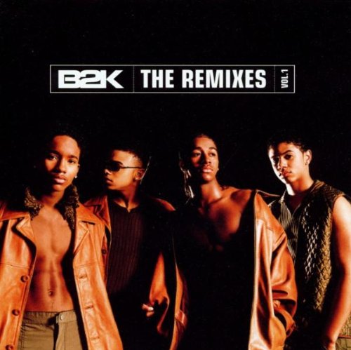 B2k B2k: The Remixes 1 cd cover