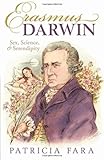 Erasmus Darwin : sex, science, and serendipity