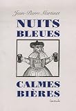 Nuits bleues, calmes bi�res : Suivi de l'Orage