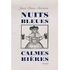 Nuits bleues, calmes bi�res : Suivi de l'Orage
