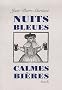 Nuits bleues, calmes bi�res : Suivi de l'Orage