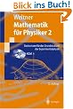 Mathematik f�r Physiker 2: Basiswissen f�r das Grundstudium der Experimentalphysik (Springer-Lehrbuch)