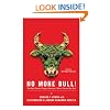 No More Bull!: The Mad Cowboy Targets America's Worst Enemy: Our Diet