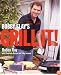 Bobby Flay's Grill It!