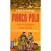 Marco Polo, les voyages interdits, tome 2 : A la cour du grand Khan