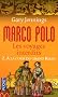 Marco Polo, les voyages interdits, tome 2 : A la cour du grand Khan