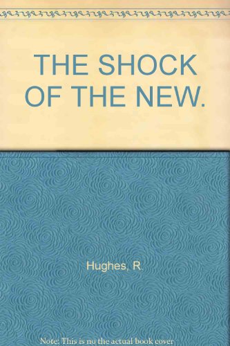 The Shock of the New