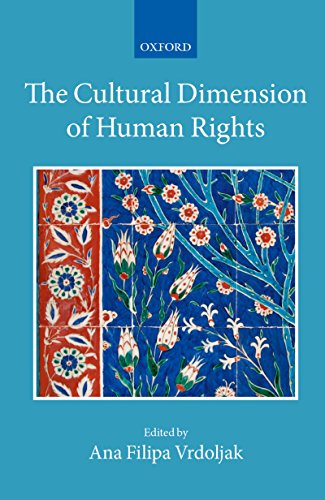 The Cultural Dimension of Human Rights (Collected Courses of the Academy of European Law)