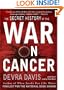 The Secret History of the War on Cancer (Library Edition)