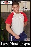 Peter is Finished at the Gym, and Now its Time to Work his Love Muscle! (Adult Picture Book - High Def Porn featuring everything from Sexy Nude Guys to XXX Gay Sex!)