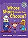 Whose Shoes Would You Choose?: A Long Vowel Sounds Book with Consonant Digraphs (Sounds Like Reading ®)