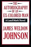 The Autobiography of an Ex-Colored Man (A Thrifty Book)