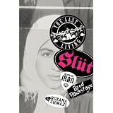 The Last Living Slut: Born in Iran, Bred Backstage