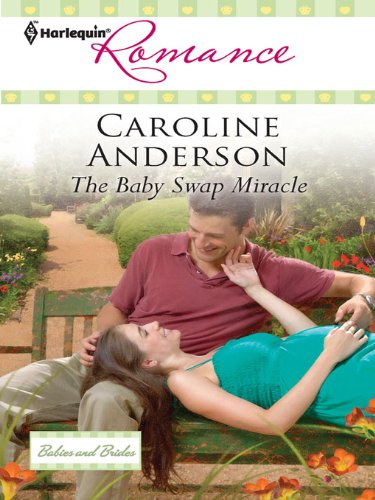 The Baby Swap Miracle (Babies and Brides)
