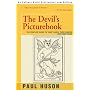 The Devil's Picturebook: The Compleat Guide to Tarot Cards: Their Origins and Their Usage