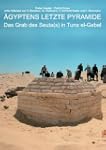�gyptens letzte  Pyramide: Das Grab d...