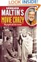 Leonard Maltin's Movie Crazy: For People Who Love Movies