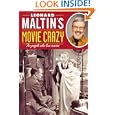 Leonard Maltin's Movie Crazy: For People Who Love Movies by Leonard Maltin