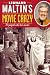 Leonard Maltin's Movie Crazy: For People Who Love Movies