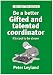 Be a Better Gifted and Talented Coordinator (Be a Better Series)