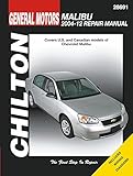 Chevrolet Malibu Automotive Repair Manual: 2004-12 (Chilton Automotive)