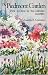 The Piedmont Garden: How to Grow by the Calendar, 2nd Ed.
