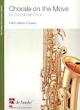 Produkt-Bild: Chorale on the Move : f&uuml;r Saxophon-Ensemble Partitur und Stimmen