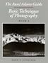 The Ansel Adams Guide: Basic Techniques of Photography - Book 2 (v. 1)