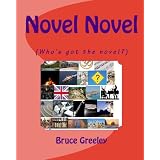 Novel Novel: (Who's Got The Novel?)