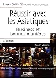 Revue Organisation (Editions d')  / Réussir avec les Asiatiques : Business et bonnes manières