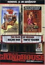 Welcome to the Grindhouse: Malibu High/Trip with Teacher