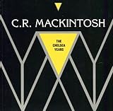 C. R. Mackintosh : the Chelsea years 1915-1923