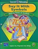 Say It With Symbols: Making Sense of Symbols (Connected Mathematics 2)