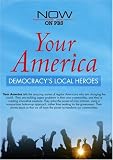 Your America: Democracy's Local Heroes