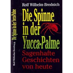 Die Spinne in der Yucca - Palme - Sagenhafte Geschichten von heute