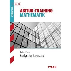 Abitur-Training Mathematik; Analytische Geometrie f�r G8: Grundlagen und Aufgaben mit L�sungen