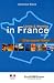 Living and Working in France: Chez Vous En France