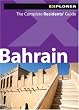 Bahrain Explorer: The Complete Residents Guide (Living & Working for Expats)
