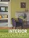 Interior Photography: Lighting and Other Professional Techniques with Style
