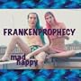 Frankenprophecy