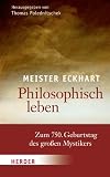 Philosophisch leben