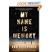 My Name is Memory