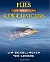 Flies for Western Super Hatches
