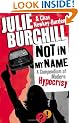 Not in My Name: A Compendium of Modern Hypocrisy