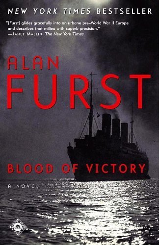 Blood of Victory: A Novel 1st (first) Random House Tra Edition by Furst, Alan published by Random House (2003)